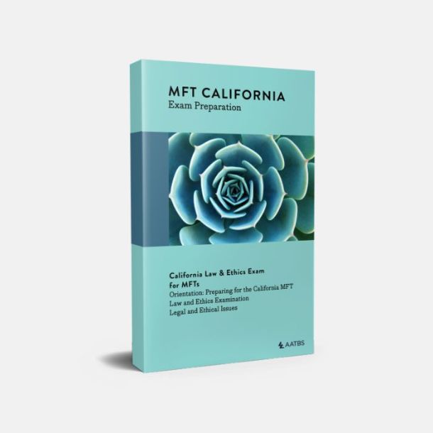 California MFT Law and Ethics Study Volume